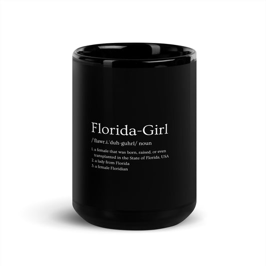 "Florida-Girl definition" Bed/Breakfast Mug - Black