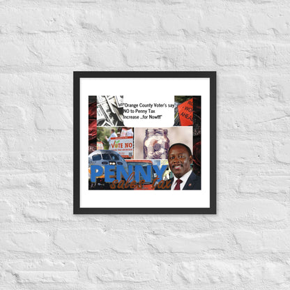 "HOUSE of Terence Clay Wall Art - CLAY Enterprise Newsletters -Orange County Penny-Tax Increase Digital Collage" print on photo paper