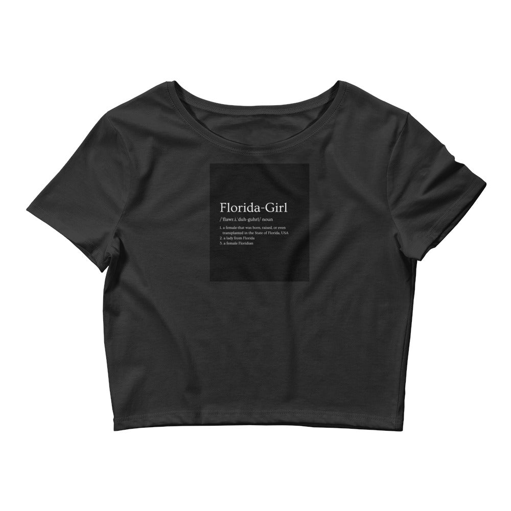"Florida-Girl definition" Women’s Crop'd T-Shirt